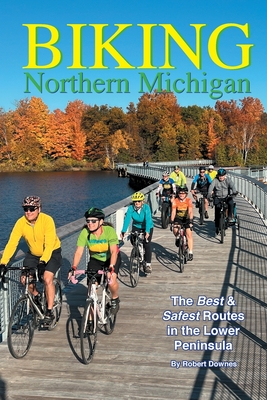 Biking Northern Michigan - The Best & Safest Routes in the Lower Peninsula Cover Image