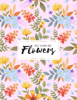 Art of Flowers: A Coloring Book of Floral Designs