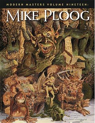 Modern Masters Volume 19: Mike Ploog (Modern Masters (TwoMorrows Publishing) #19) By Eric Nolen-Weathington, Roger Ash, Mike Ploog (Artist) Cover Image