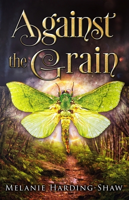 Against the Grain By Melanie Harding-Shaw Cover Image
