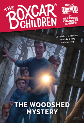 The Woodshed Mystery (The Boxcar Children Mysteries #7) By Gertrude Chandler Warner, David Cunningham (Illustrator) Cover Image
