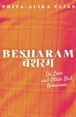 Besharam: On Love and Other Bad Behaviors Cover Image