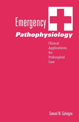 Emergency Pathophysiology: Clinical Applications for Prehospital Care Cover Image