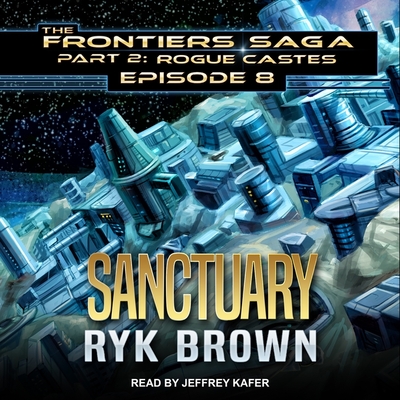 Sanctuary Lib/E By Ryk Brown, Jeffrey Kafer (Read by) Cover Image