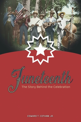 Juneteenth: The Story Behind the Celebration Cover Image