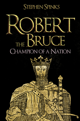 Robert the Bruce: Champion of a Nation Cover Image
