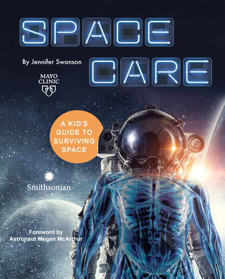Spacecare: A Kid's Guide to Surviving Space Cover Image