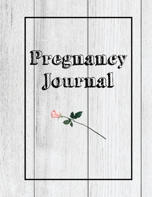 Pregnancy Journal: First Time New Mom Diary, Pregnant & Expecting Record Book, Baby Shower Keepsake Gift, Bump Thoughts & Memories Tracke Cover Image