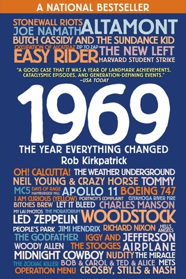 1969: The Year Everything Changed By Rob Kirkpatrick Cover Image