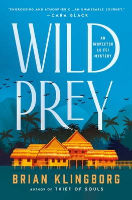 Wild Prey: An Inspector Lu Fei Mystery (Inspector Lu Fei Series #2) By Brian Klingborg Cover Image