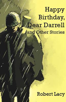 Happy Birthday Dear Darrell and Other Stories