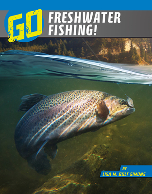 Cover for Go Freshwater Fishing! (Wild Outdoors)