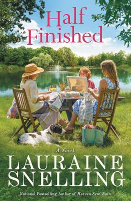 Half Finished: A Novel By Lauraine Snelling Cover Image