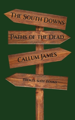 The South Downs: Paths of the Dead Cover Image