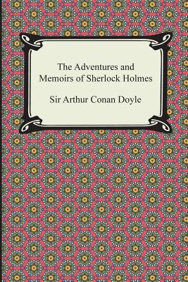 The Adventures and Memoirs of Sherlock Holmes Cover Image