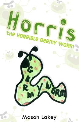 Horris the Horrible Germy Worm Cover Image