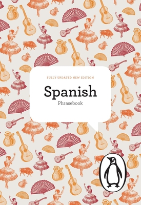 The Penguin Spanish Phrasebook: Fourth Edition (The Penguin Phrasebook Library) By Jill Norman, Maria Victoria Alvarez, Pepa Roman de Olins, Amparo Lallana Cover Image