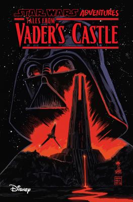 Star Wars Adventures: Tales From Vader's Castle By Cavan Scott, Derek Charm (Illustrator), Chris Fenoglio (Illustrator), Kelley Jones (Illustrator), Corin Howell (Illustrator) Cover Image