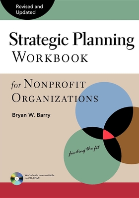 Strategic Planning Workbook for Nonprofit Organizations By Bryan W. Barry Cover Image