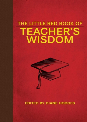 The Little Red Book of Teacher's Wisdom (Little Books) Cover Image