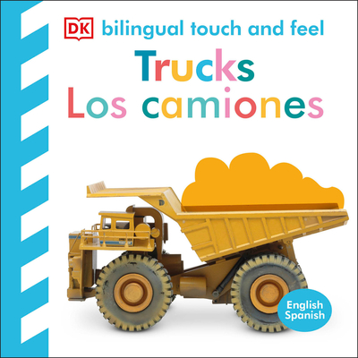 Bilingual Baby Touch and Feel Truck - Los camiones Cover Image