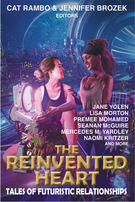 The Reinvented Heart By Jennifer Brozek (Editor), Cat Rambo (Editor) Cover Image