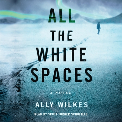 All the White Spaces By Ally Wilkes, Scott Turner Schofield (Read by) Cover Image