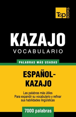 Vocabulario español-kazajo - 7000 palabras más usadas By Andrey Taranov Cover Image
