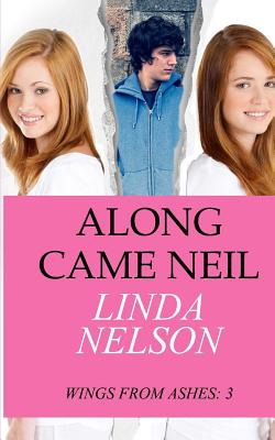 Along Came Neil (Wings from Ashes #3)