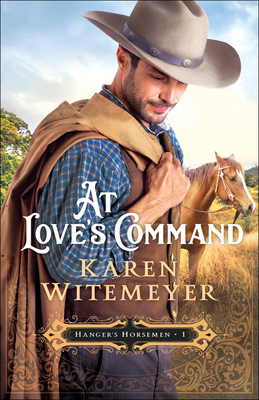 At Love's Command By Karen Witemeyer Cover Image