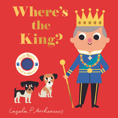 Where's the King? By Ingela P. Arrhenius (Illustrator) Cover Image