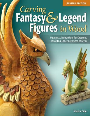 Carving Fantasy & Legend Figures in Wood Cover Image