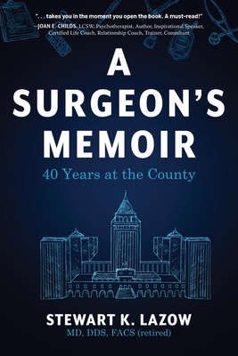 A Surgeon's Memoir: 40 Years at the County Cover Image