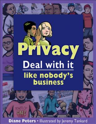 Privacy: Deal with It Like Nobody's Business (Lorimer Deal with It)