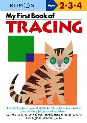 My First Book of Tracing (Kumon's Practice Books) By Kumon Publishing (Manufactured by) Cover Image
