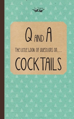 Little Book of Questions on Cocktails By Two Magpies Publishing, Gage Earl Freeman Cover Image