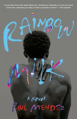 Rainbow Milk: A Novel Cover Image