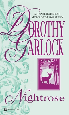Nightrose (Wyoming Frontier #2) By Dorothy Garlock Cover Image