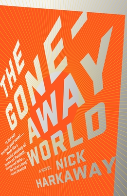 Cover for The Gone-Away World (Vintage Contemporaries)