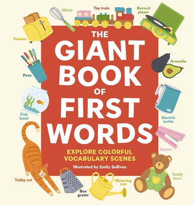 The Giant Book of First Words: Explore Colorful Vocabulary Scenes Cover Image