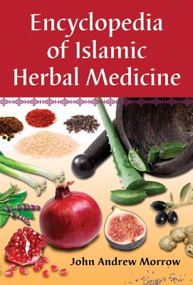 Encyclopedia of Islamic Herbal Medicine Cover Image