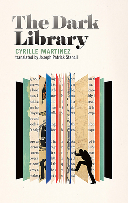 The Dark Library By Cyrille Martinez, Joseph Patrick Stancil (Translator) Cover Image