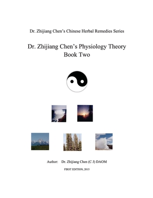 Dr. Zhijiang Chen's Physiology Theory Book Two Cover Image
