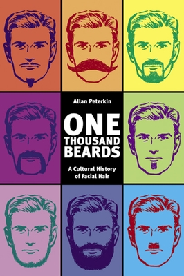 One Thousand Beards: A Cultural History of Facial Hair (Paperback) |  Malaprop's Bookstore/Cafe