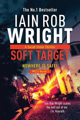 Soft Target - Major Crimes Unit Book 1 LARGE PRINT By Iain Rob Wright Cover Image