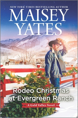 Rodeo Christmas at Evergreen Ranch (Gold Valley Novel #13)