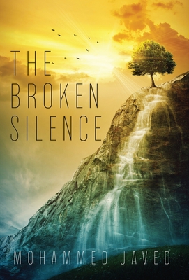The Broken Silence By Mohammed Javed Cover Image