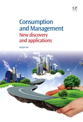Consumption and Management: New Discovery and Applications Cover Image