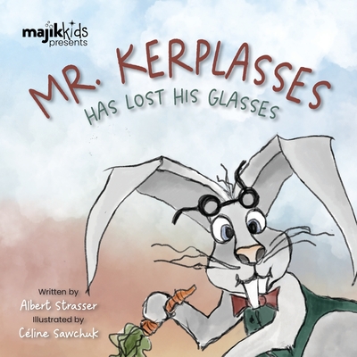 Mr. Kerplasses Has Lost His Glasses Cover Image