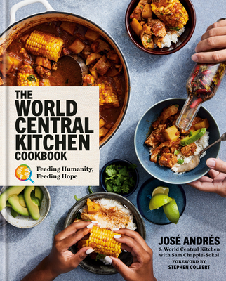 The World Central Kitchen Cookbook: Feeding Humanity, Feeding Hope Cover Image